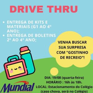 Drive Thru – GI ao 4º ano – 19/08