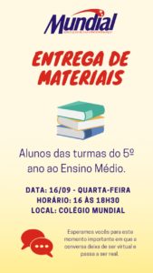 Entrega de Materiais – 5º ano ao 1º do Médio