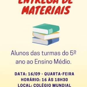 Entrega de Materiais – 5º ano ao 1º do Médio